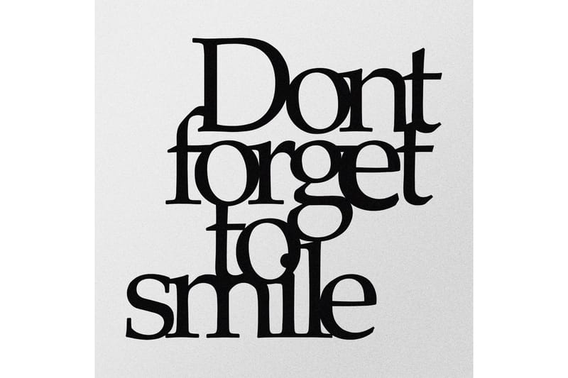 Don't Forget To Smile Vægdekor - Sort - Boligtilbehør - Vægdekoration - Skilt - Emaljeskilte