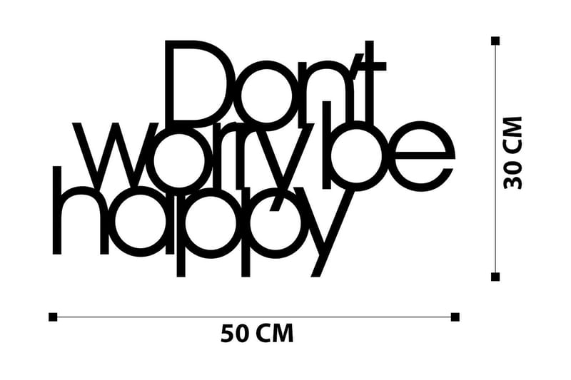 Don't Worry Be Happy Vægdekor - Sort - Boligtilbehør - Vægdekoration - Skilt - Emaljeskilte